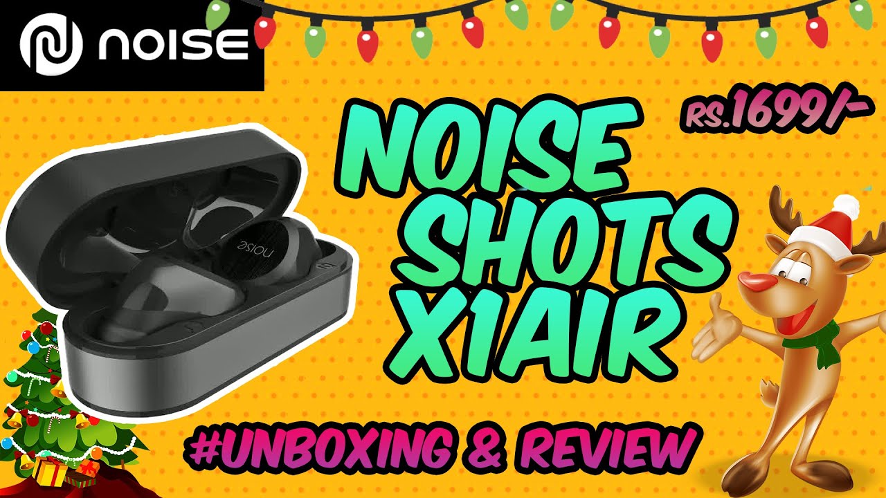 Noise Shots X1 Air True Wireless Earphones for Rs. 1699- 🔥