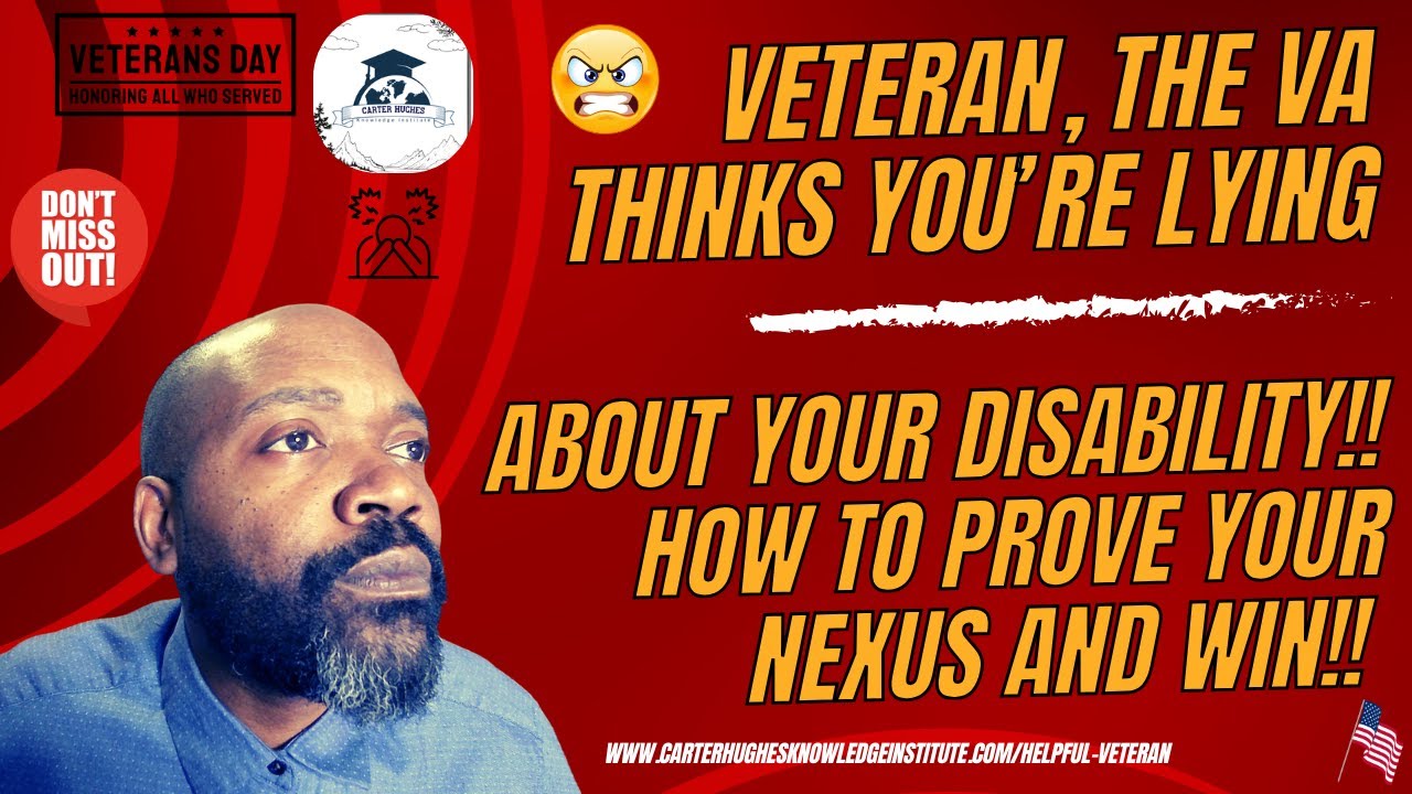 My VA Disability Claim: Veteran, The VA Thinks You’re Lying: How to Prove Your Nexus and Win