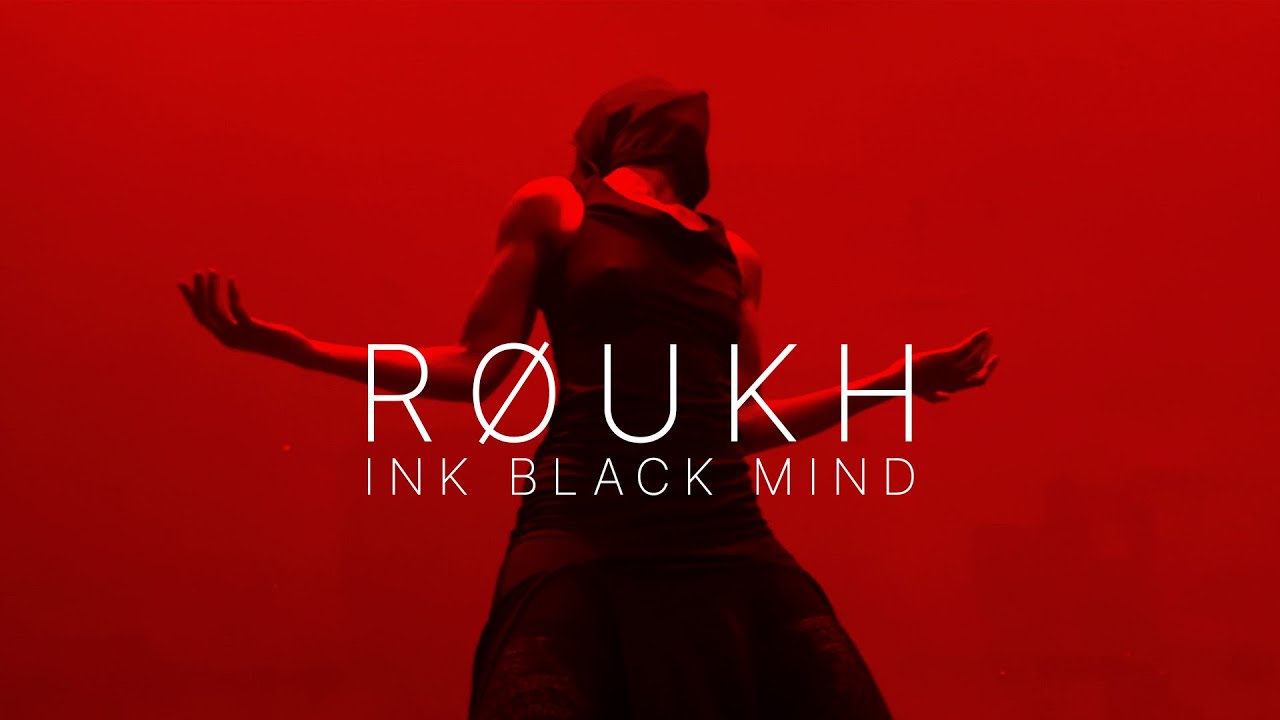 R&Oslash;UKH - Ink Black Mind (Official Music Video)