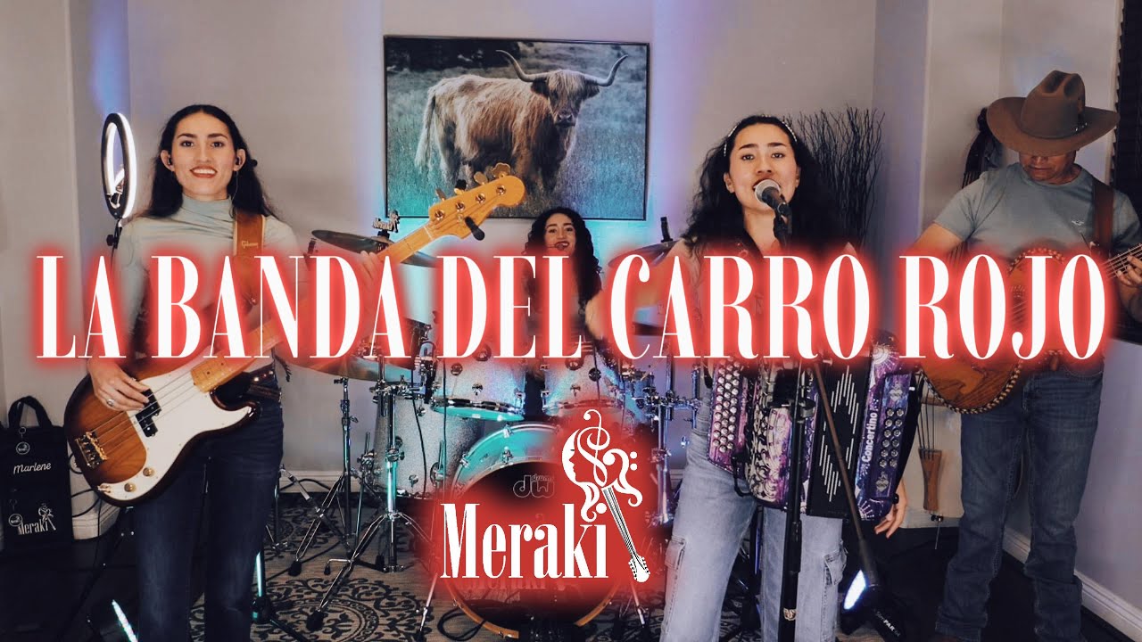 La Banda del Carro Rojo | Meraki