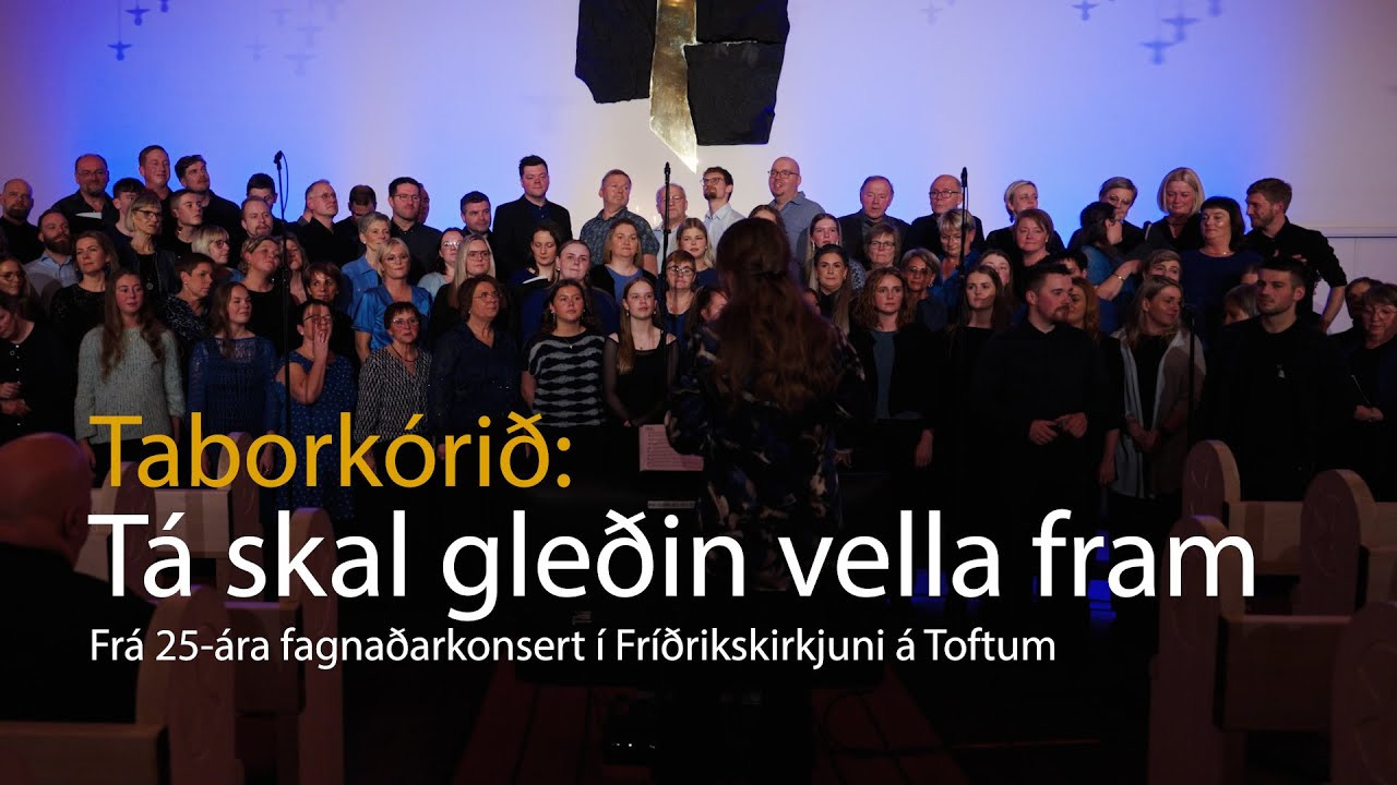 Tá skal gleðin vella fram