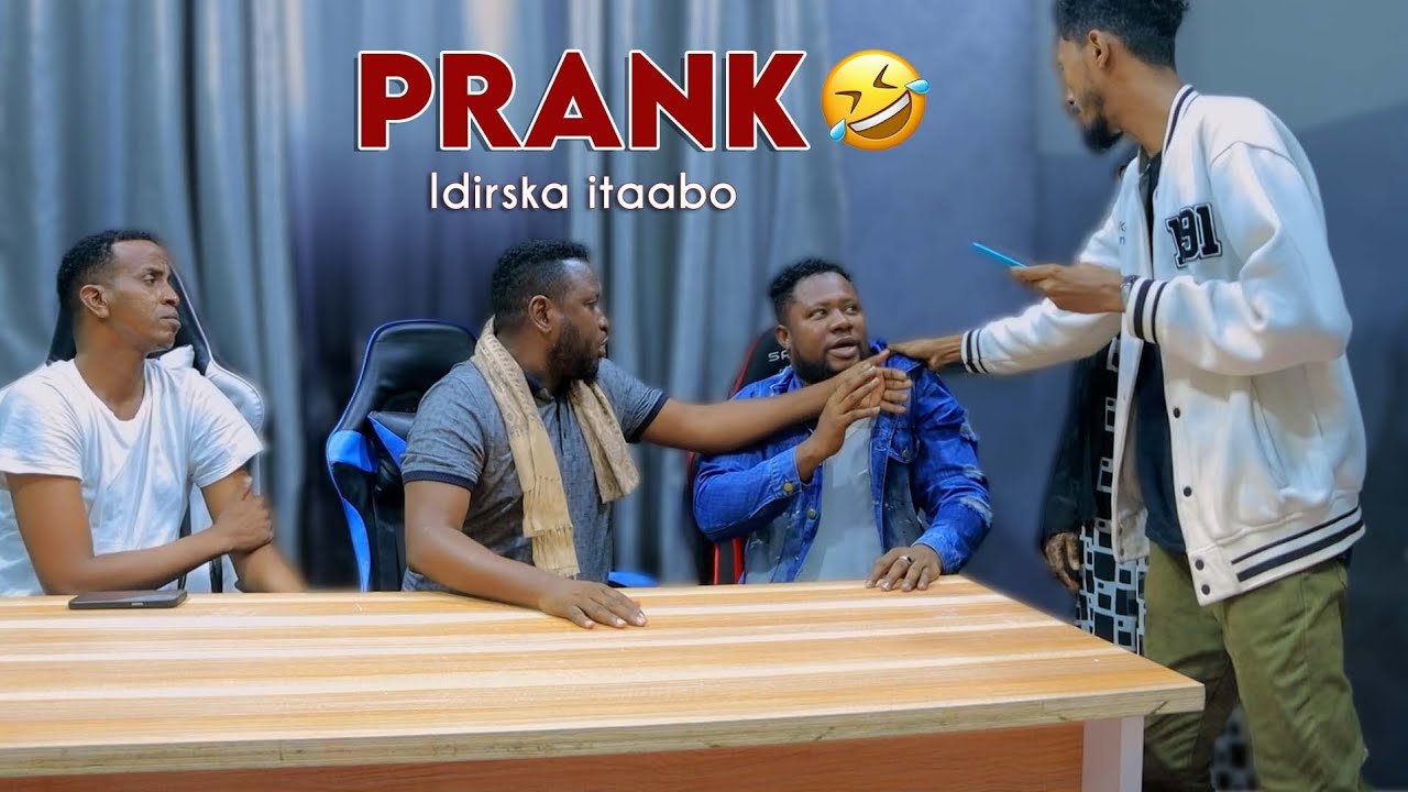 PRANK ( IDIRISKA IITAABO OO DULQAADKA KA DHAMAADAY LANA SOO BAXAY WAJIGIIS KALE)