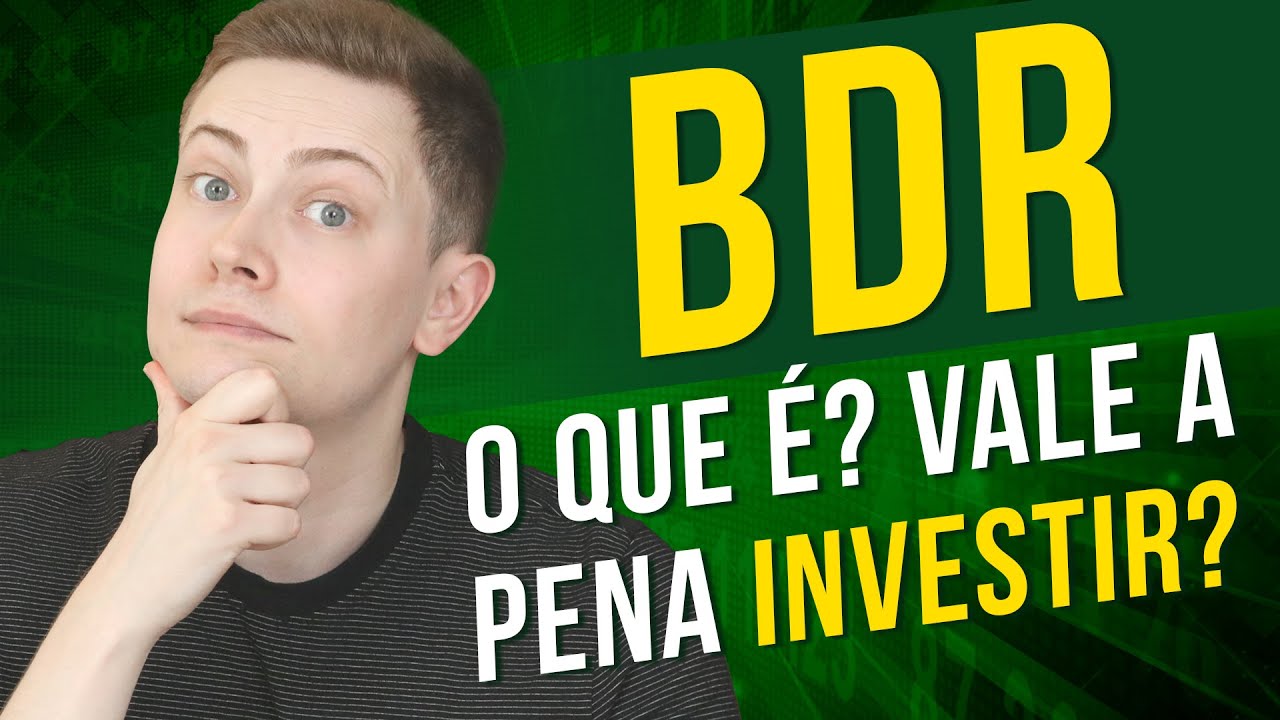 BDR: O que é, Como investir, Vantagens e Desvantagens! É melhor BDR ou ações no exterior?