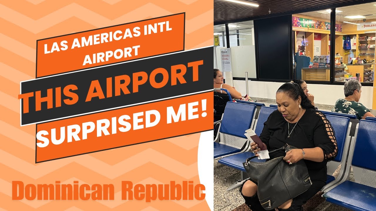Las Americas Intl Airport, Santo Domingo, Dominican Republic really shocked me