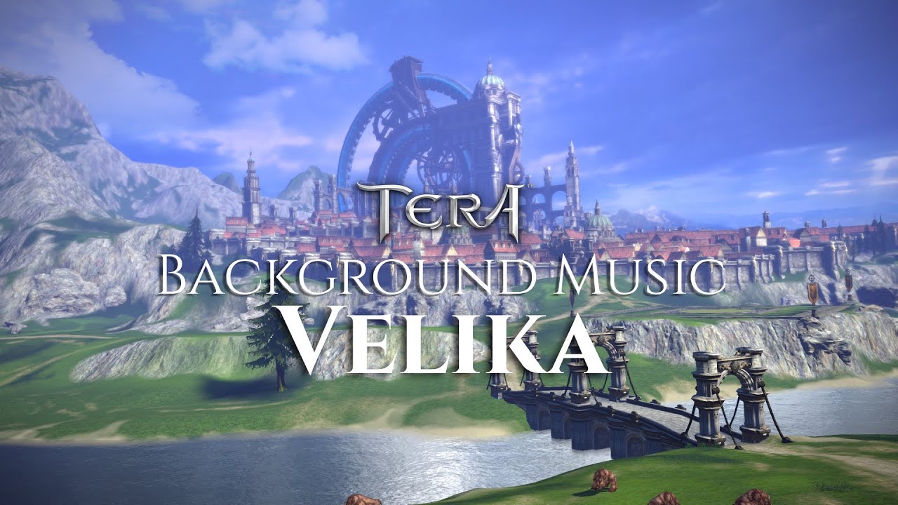 TERA Online | All Background Music in Velika
