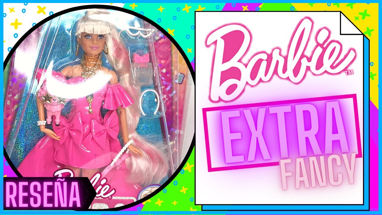 BARBIE EXTRA FANCY / ¿vale la pena? ¿Qué calidad tiene? | RESEÑA