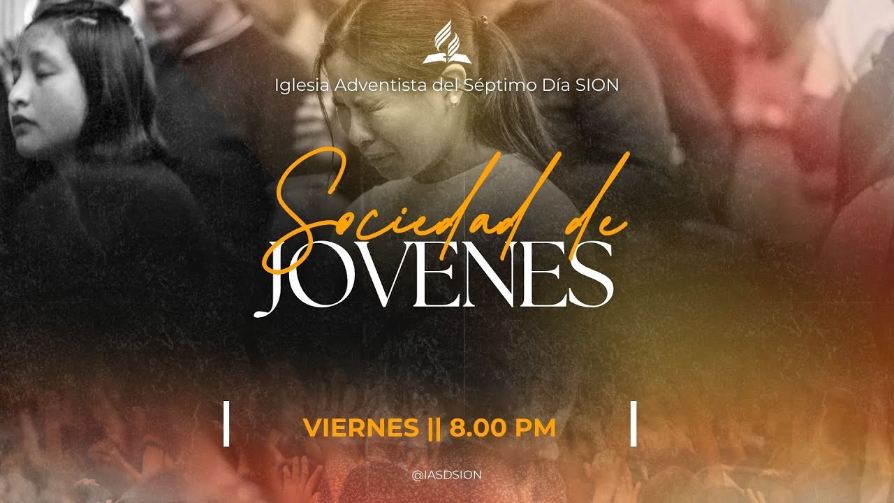 Sociedad de Jóvenes || Viernes 05 de Diciembre || Iglesia Adventista SION (R.D.)