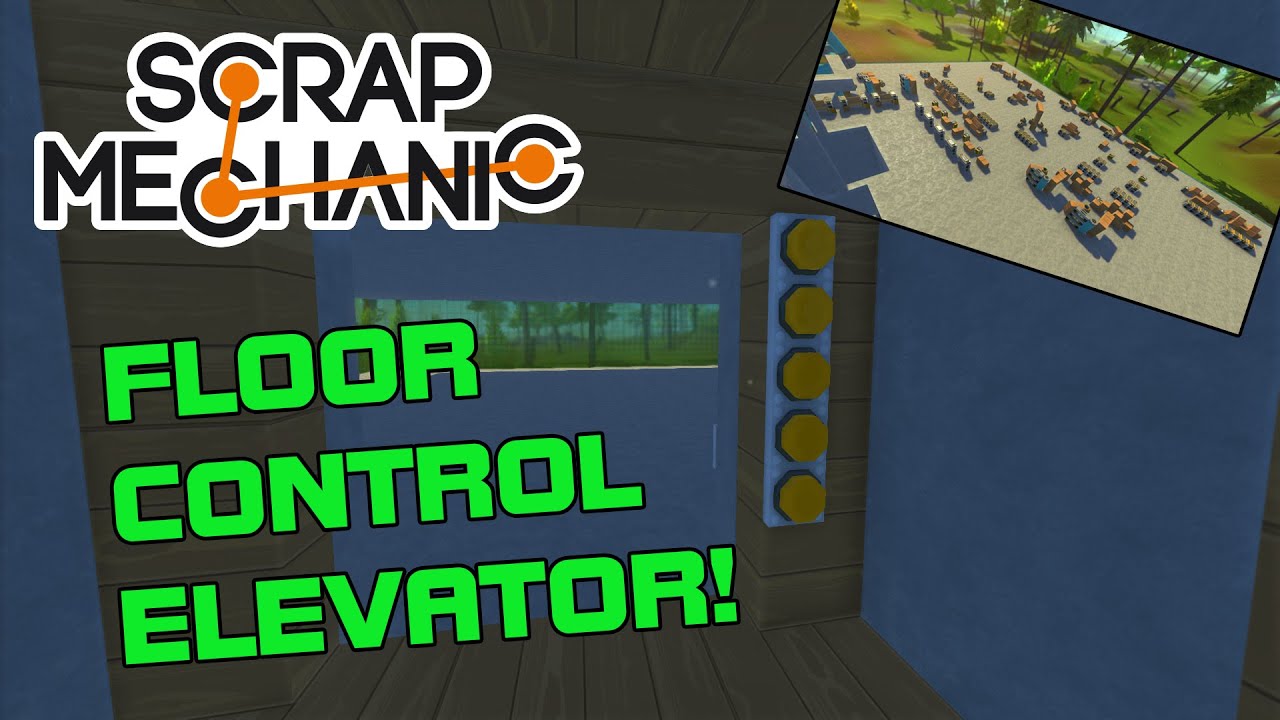 CHAIN ELEVATOR WITH 5 FLOOR SELECTION! (Scrap Mechanic #21)