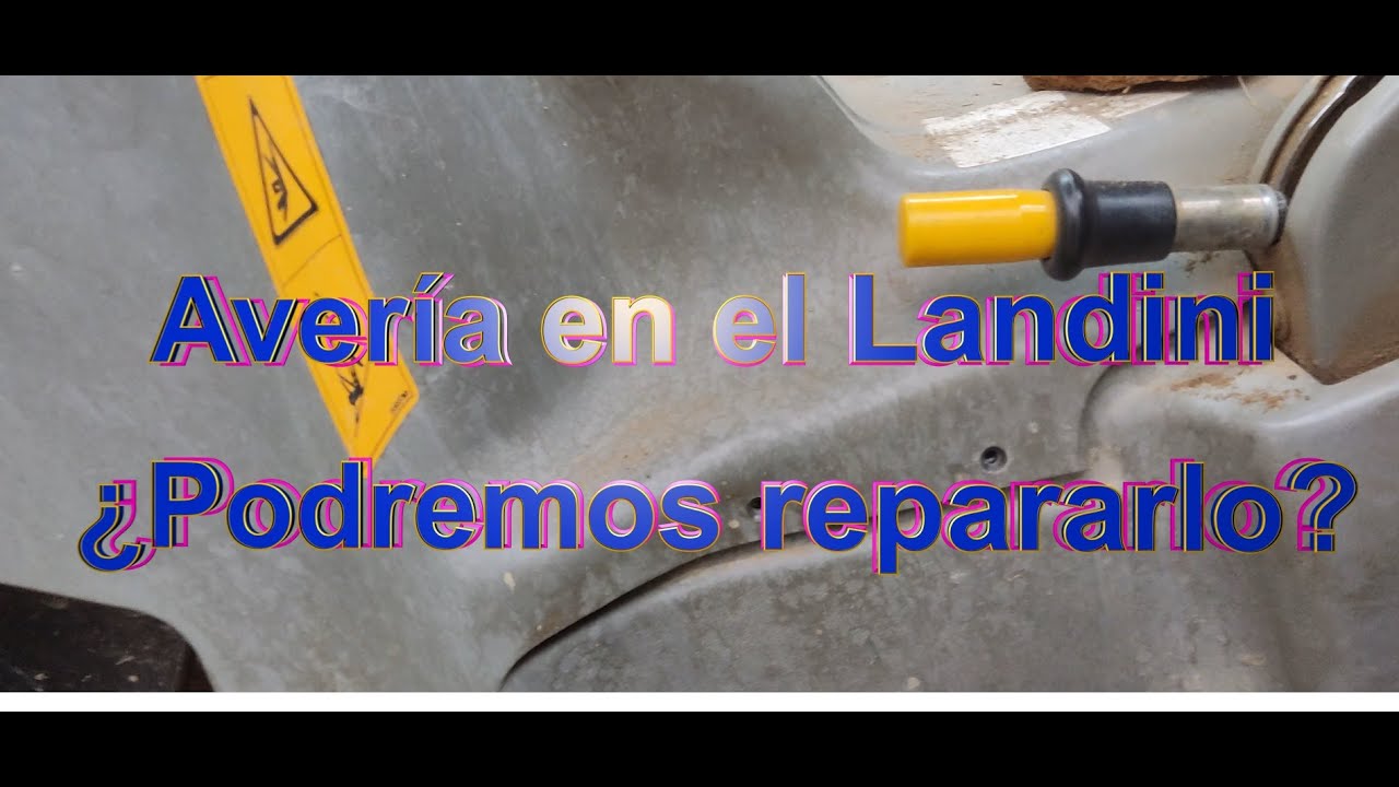 Avería en el embrague del Landini ¿Podremos solucionarlo?
