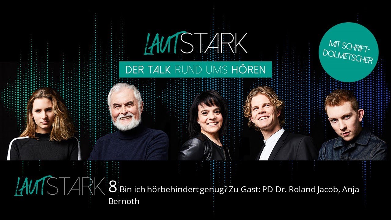 Lautstark 8: Bin ich h&ouml;rbehindert genug? Zu Gast: PD Dr. Roland Jacob, Anja Bernoth