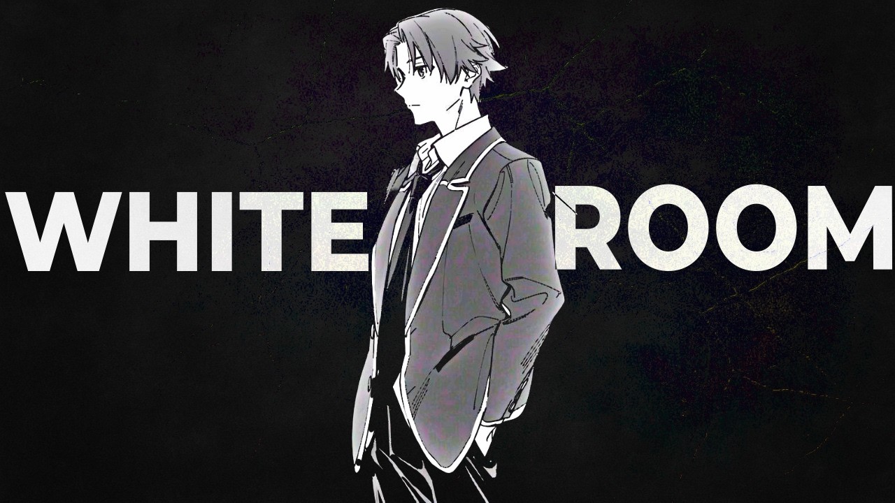 Inside the White Room: The Brutal Training That Created Ayanokoji | Classroom of the Elite Explained