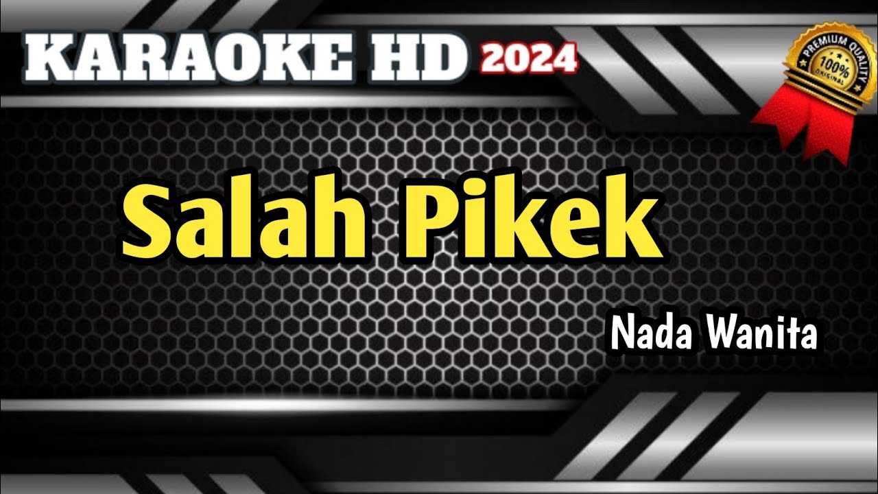 Salah Pikek || Karaoke Minang Nada Wanita Live HD