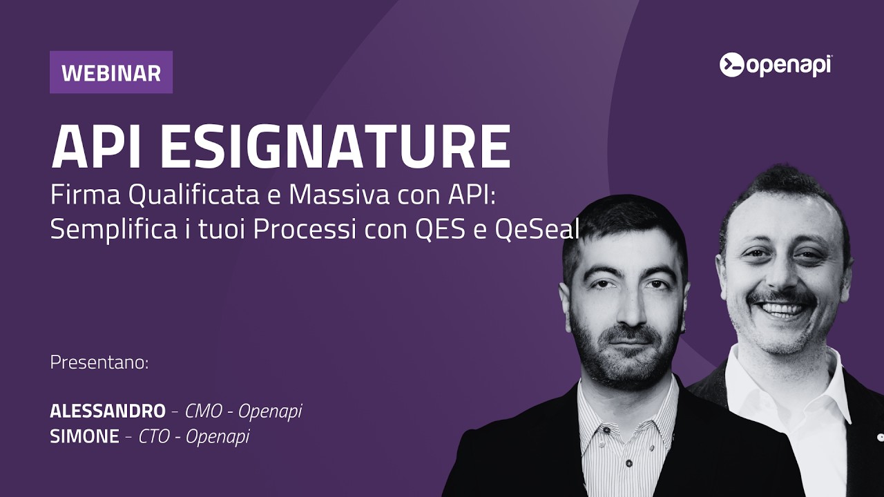 WEBINAR eSignature Firma Qualificata e Massiva con API: Semplifica i tuoi Processi con QES e QeSeal