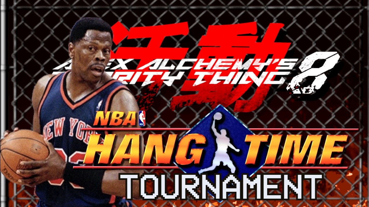 #ACT8 🏀 NBA Hangtime Tournament @ Alex Alchemy's Charity Thing 8