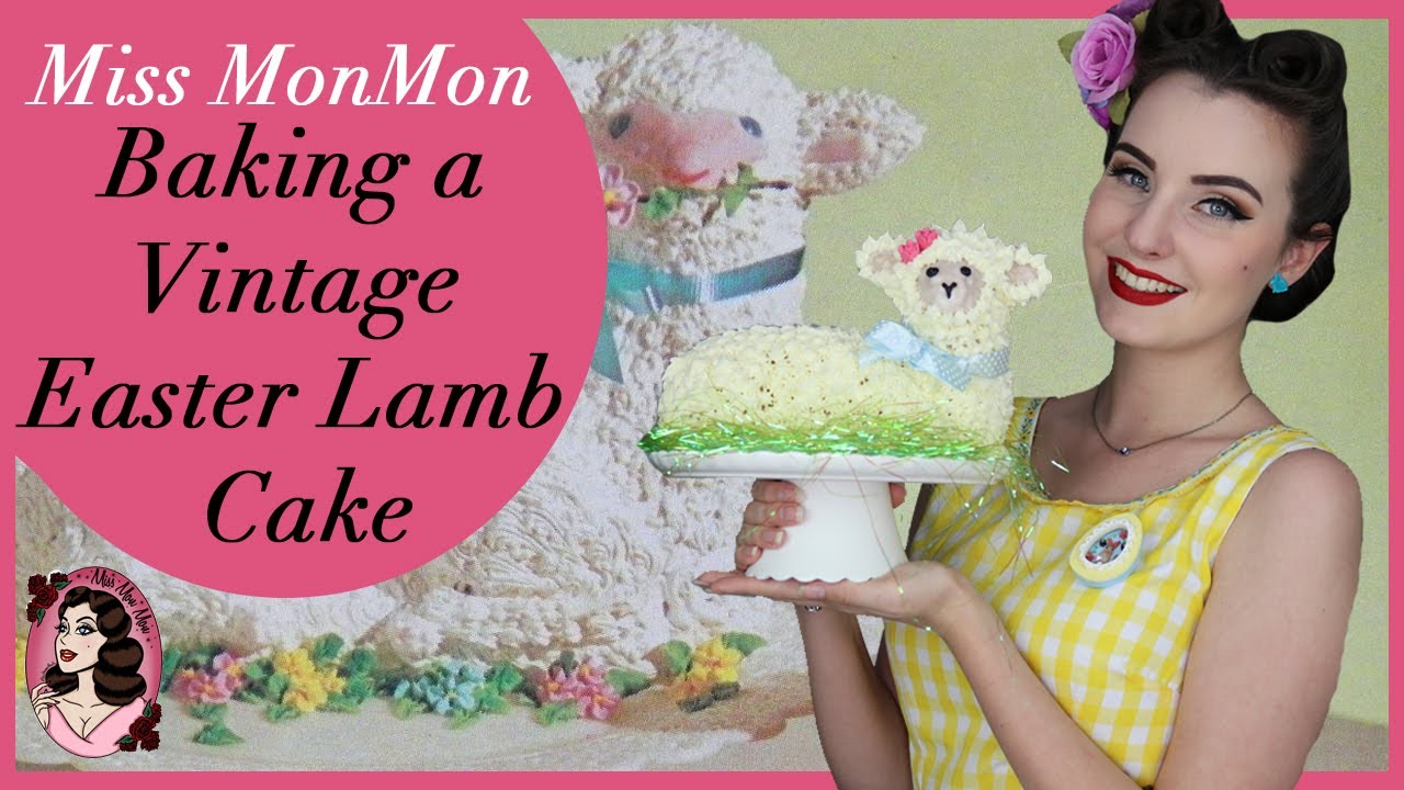 Baking a Vintage Easter Lamb Cake with Miss MonMon