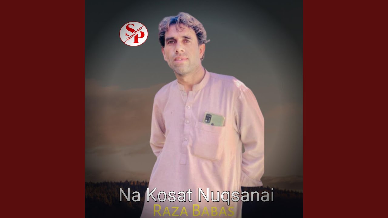 Na Kosat Nuqsanai (feat. Raza Babas)