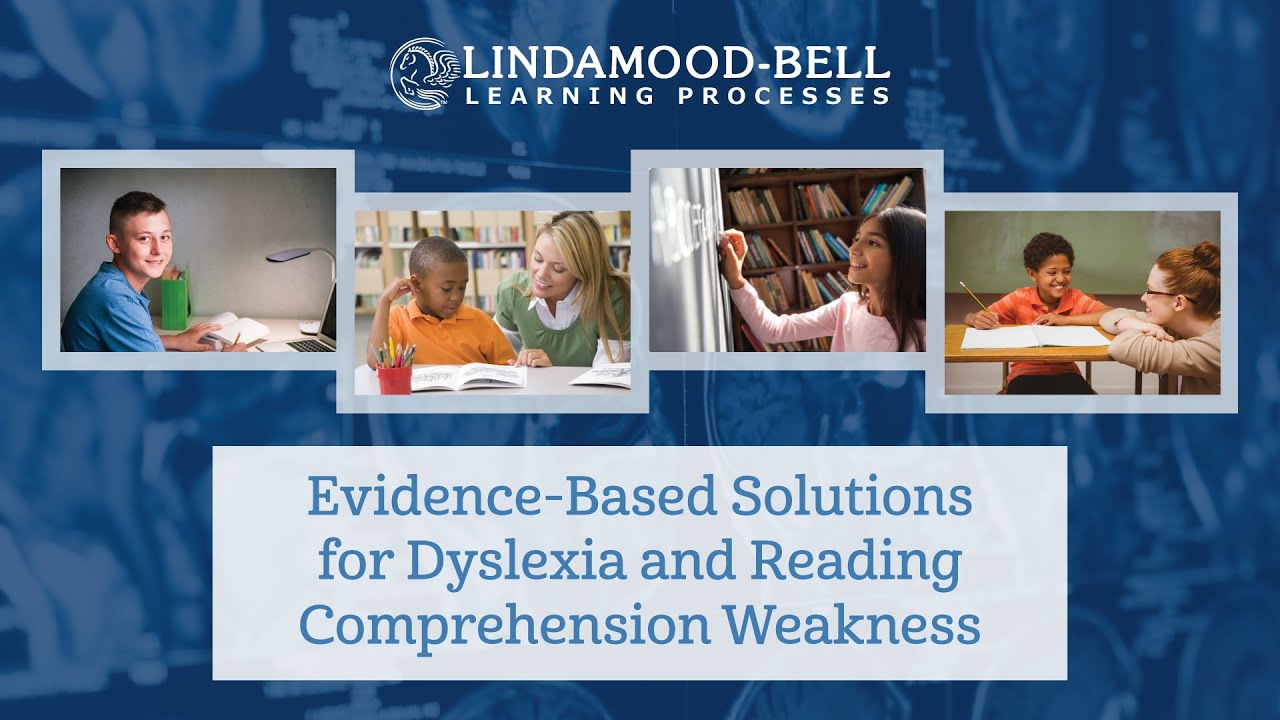 [Webinar] Evidence-Based Solutions for Dyslexia and Reading Comprehension Weakness | Lindamood-Bell