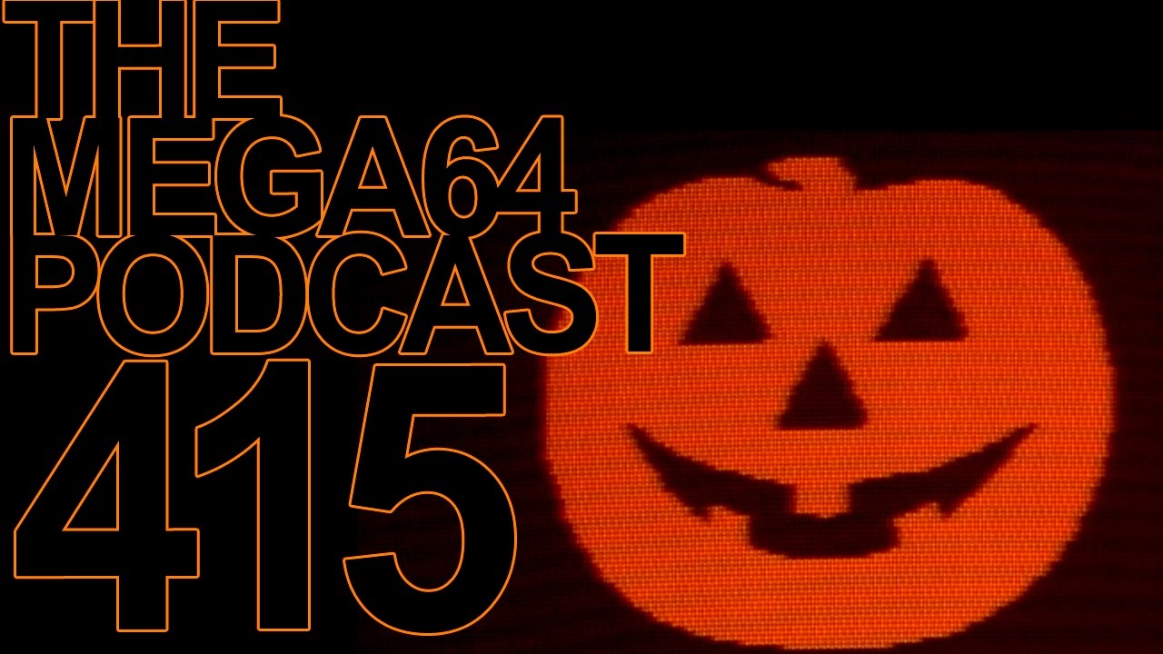 MEGA64 PODCAST: EPISODE 415