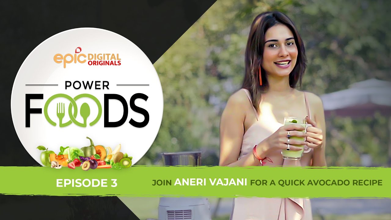Quick Avocado Buttermilk/Chaas Recipe | Power Foods Ep 3 | Chef Abhishek and Aneri Vajani | Epic