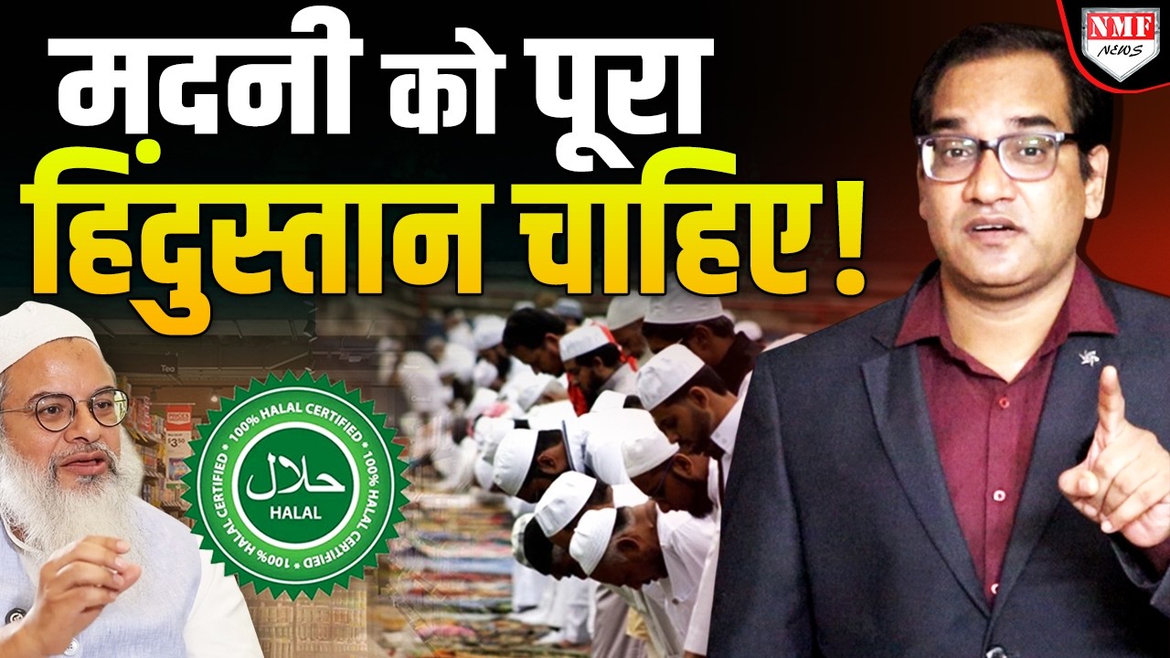 Madani's dangerous dream: to rule India through Halal!