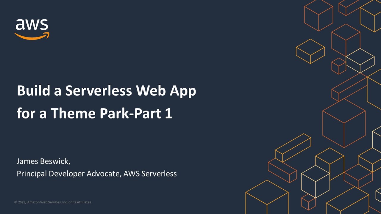 Build a Serverless Web App for a Theme Park: Episode 1 - AWS Virtual Workshop