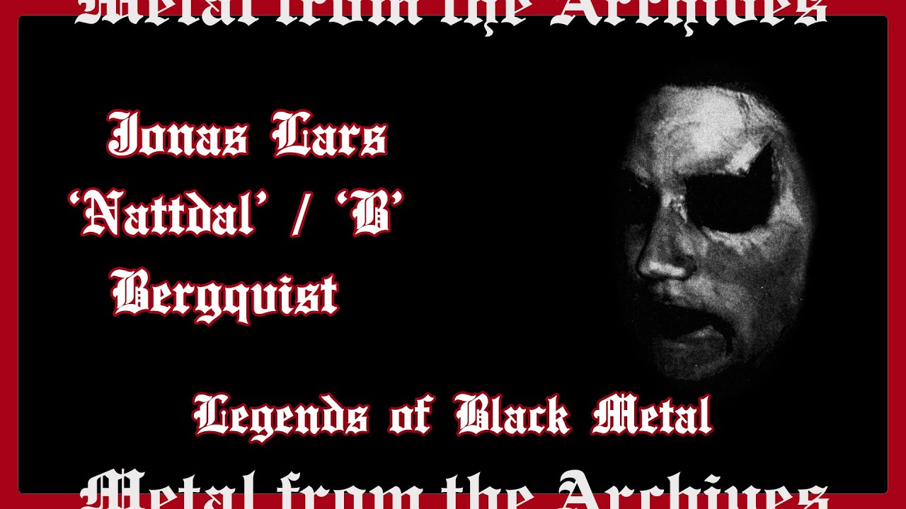 Legends of Black Metal Shorts: Jonas Lars 'Nattdal' / 'B' Bergqvist Dimhymn | Lifelover 🇸🇪 ~ MFTA
