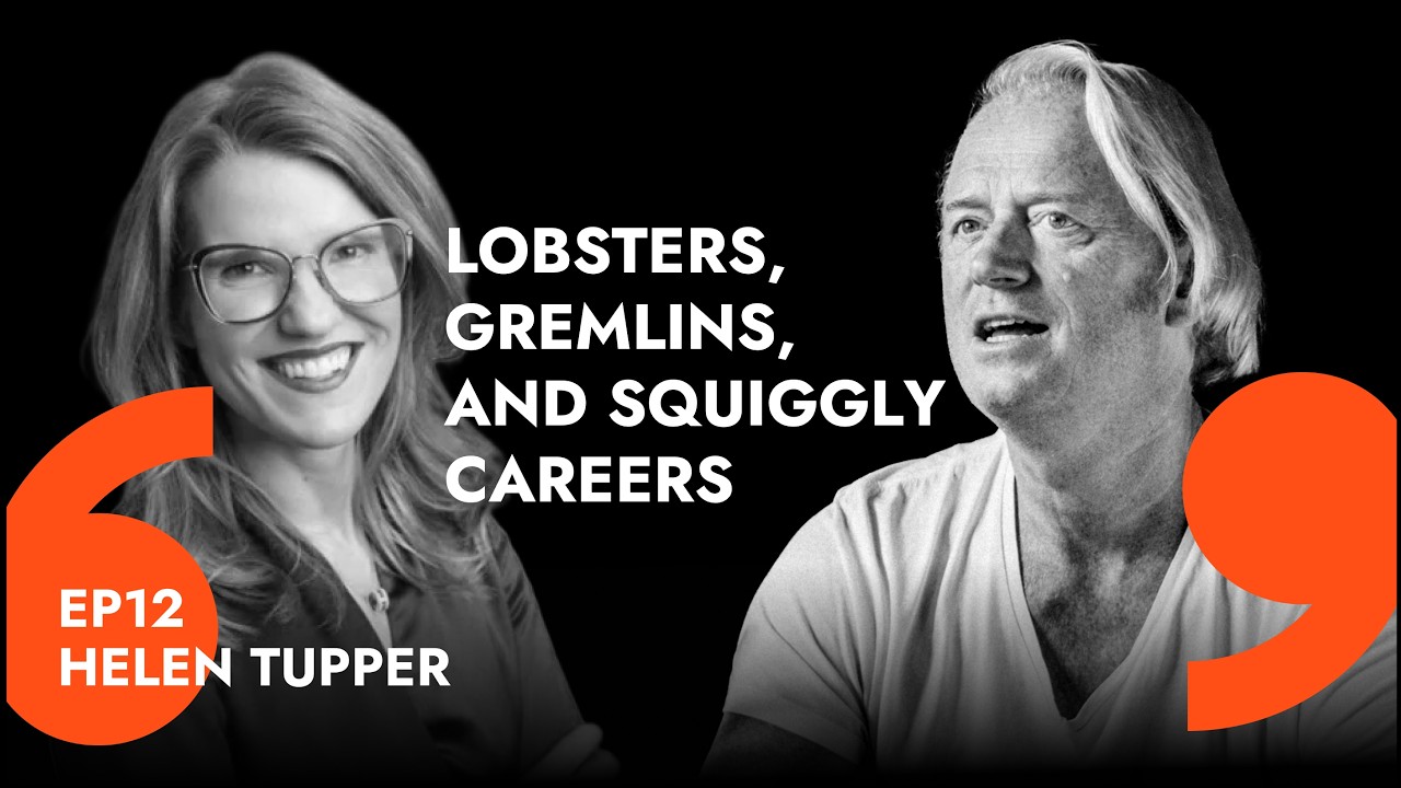 Helen Tupper: Lobsters, Gremlins, and Squiggly Careers
