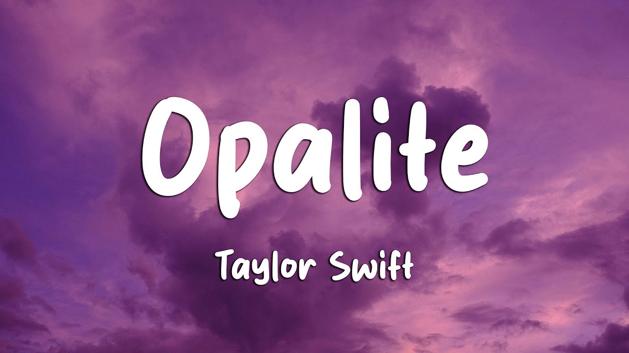 Taylor Swift - Opalite (Lyrics)