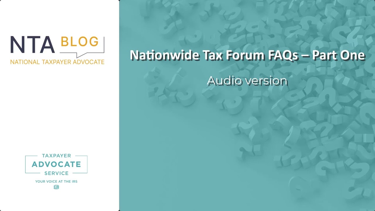 NTA Blog: Nationwide Tax Forum FAQs – Part One