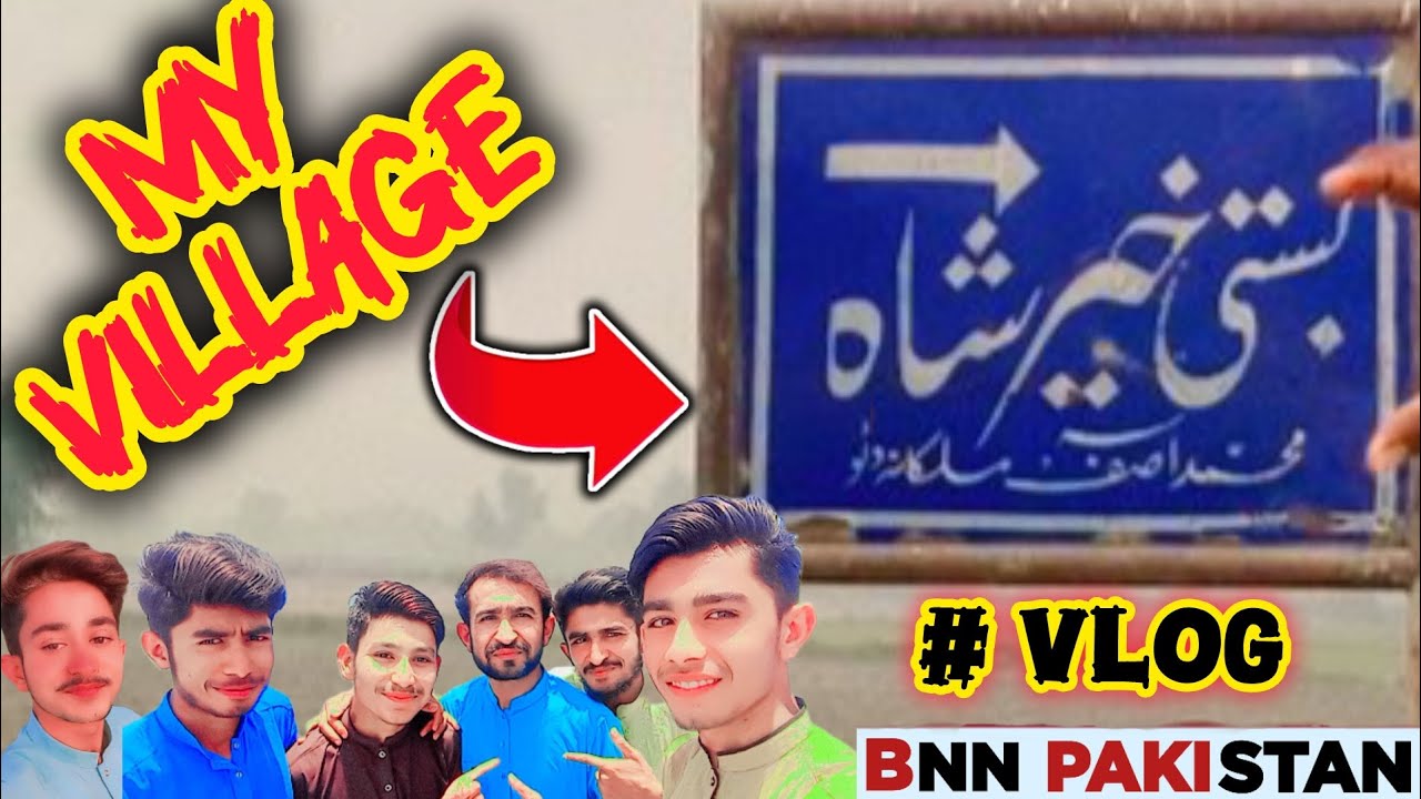My Village Vlog||Basti Khair Shah||BNN Pakistan 