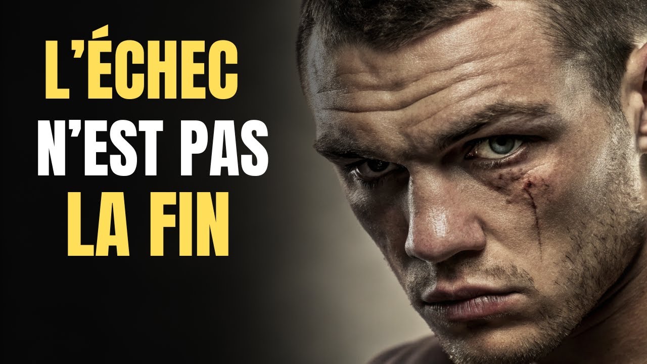 Comment surmonter l’échec et devenir plus fort : transforme tes défaites en victoire !