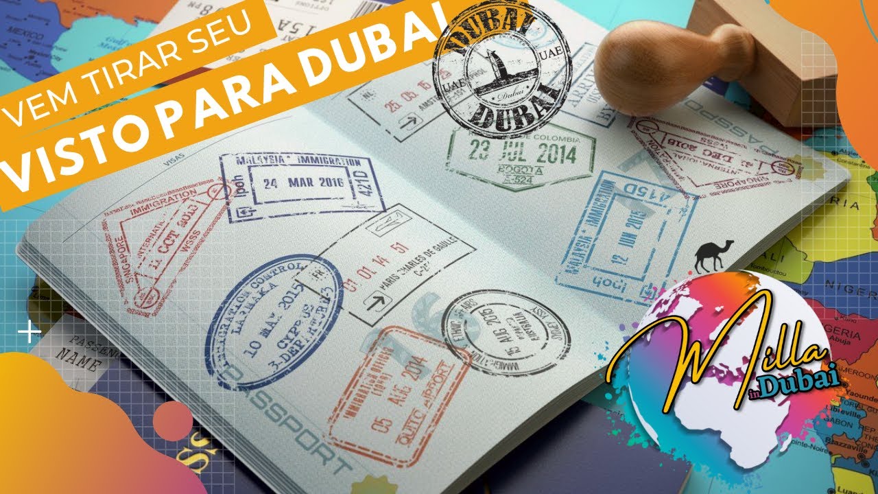 MUDAR PARA DUBAI? VISTO EM DUBAI - TUDO QUE VOCÊ PRECISA: TIPOS DE VISTO, REQUISITOS, PRAZOS E PREÇO