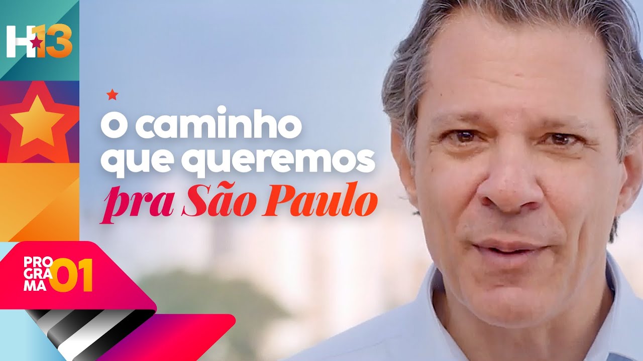 PROGRAMA DE TV 1: O CAMINHO QUE QUEREMOS PARA SÃO PAULO | Haddad Governador