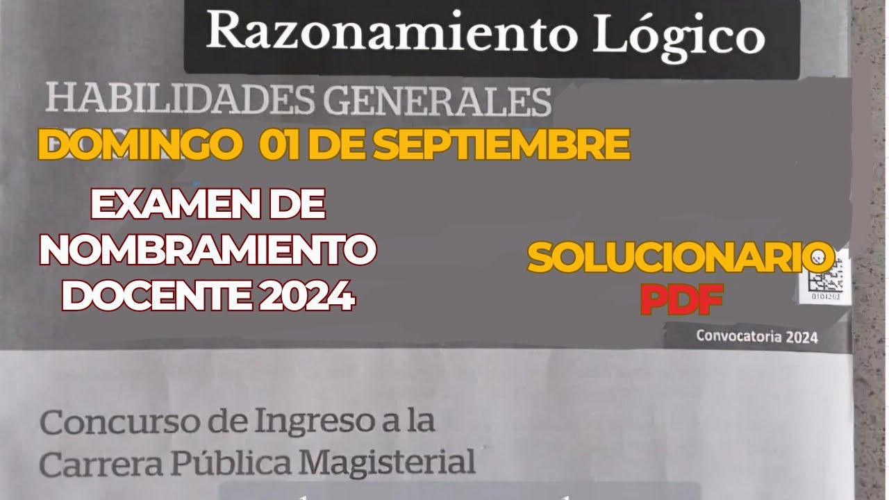 EXAMEN DE NOMBRAMIENTO DOCENTE 2024 -  DOMINGO 01 DE SEPTIEMBRE, SOLUCIONARIO COMPLETO