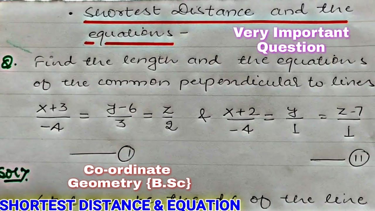 SHORTEST DISTANCE BETWEEN TWO LINES | STRAIGHT LINES  AND EQUATION | CO-ORDINATE GEOMETRY