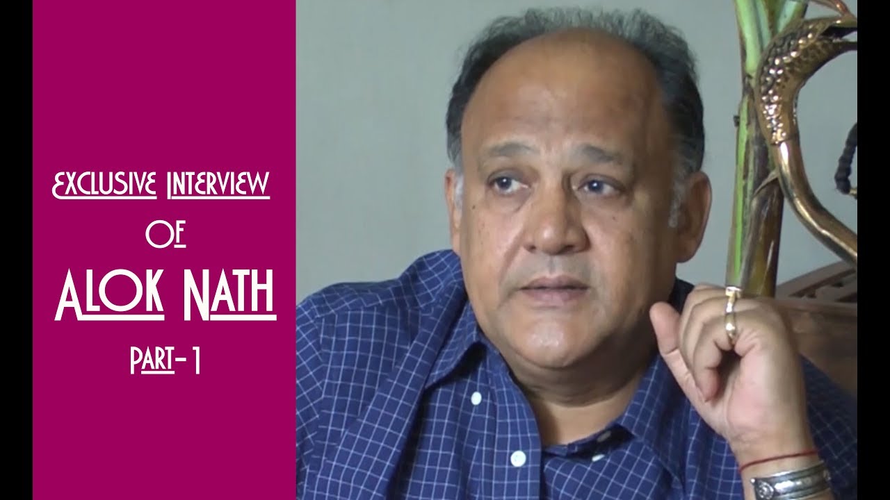 Exclusive Interview Of Alok Nath Part-1