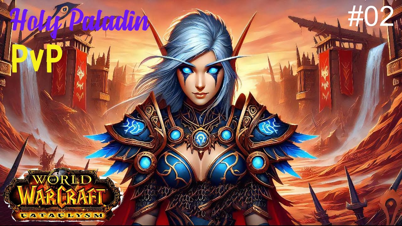 World of Warcraft Cataclysm Classic - Holy Paladin PvP #02
