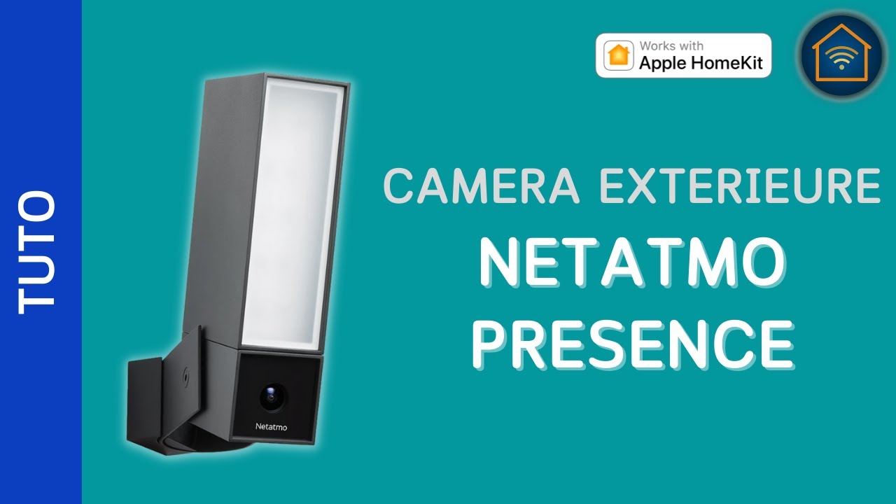 [TUTO] Installer et configurer une caméra extérieure Netatmo pour HomeKit