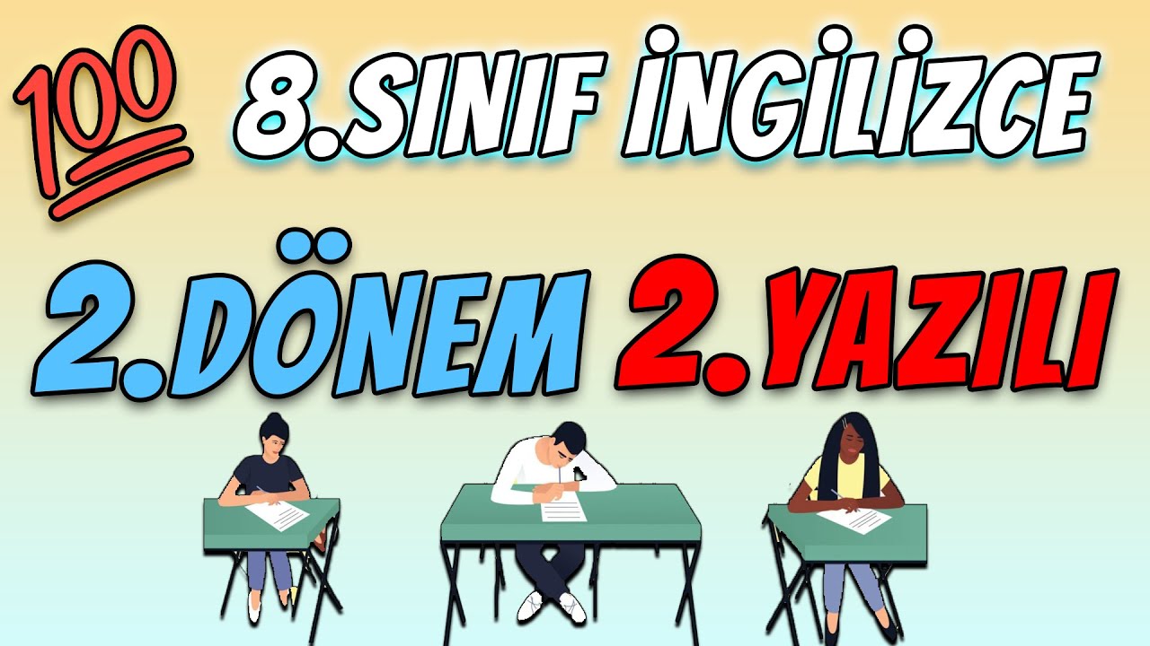 8.Sınıf İngilizce 2.Dönem 2.Yazılı