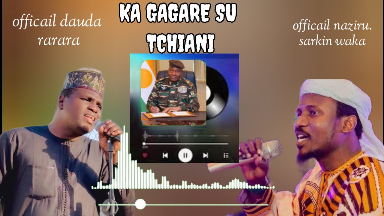  Sarkin waka me taken KA. GAGARESU TCHAINI 