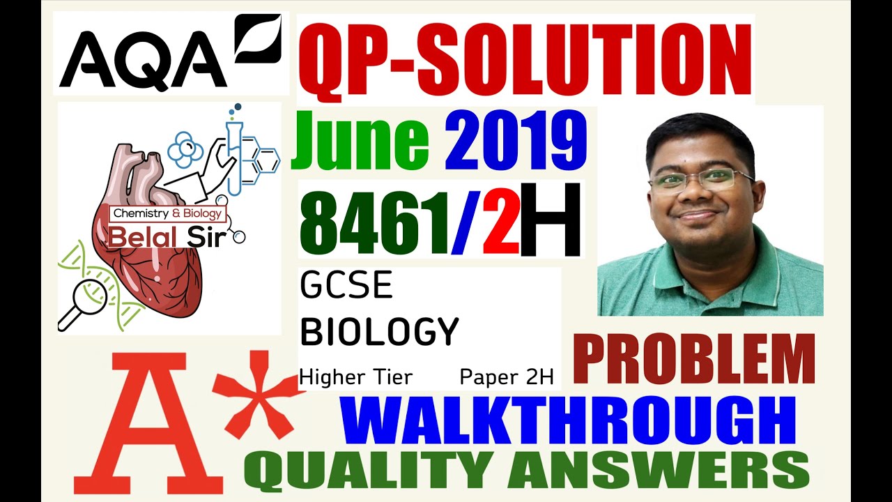 AQA  GCSE BIOLOGY 8461/2H JUNE 2019 QP problem walkthrough