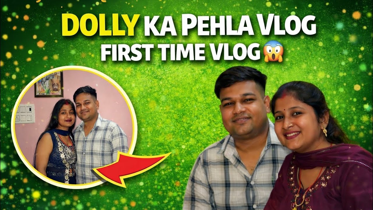 Dolly Ka Pehla Vlog 😍 | First Time Vlog 😱 | Rajkumar Vlog