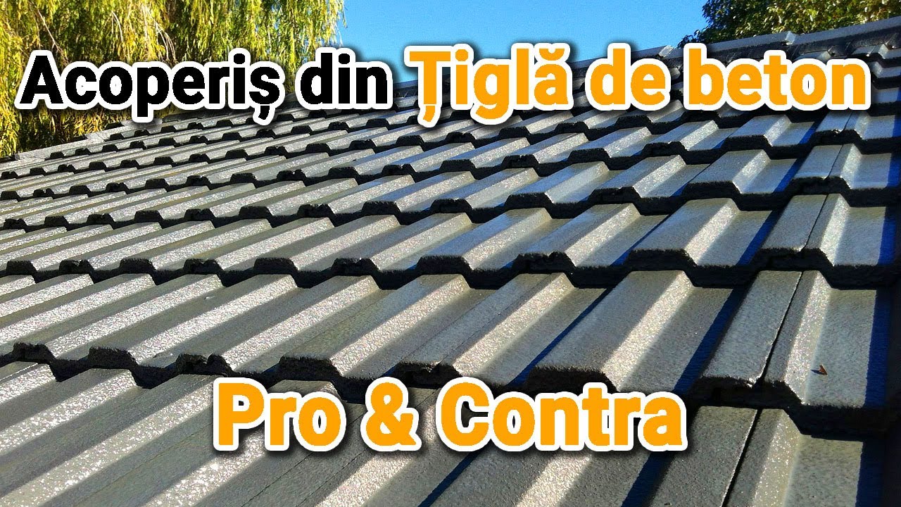 Acoperis din tigla de beton – Pro si Contra, Istoric & Ce reprezinta