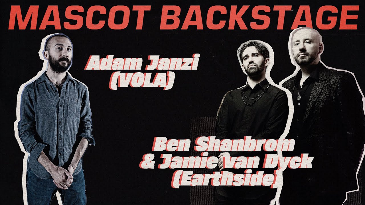 Mascot Backstage - VOLA & Earthside (Episode 3) Interview Series