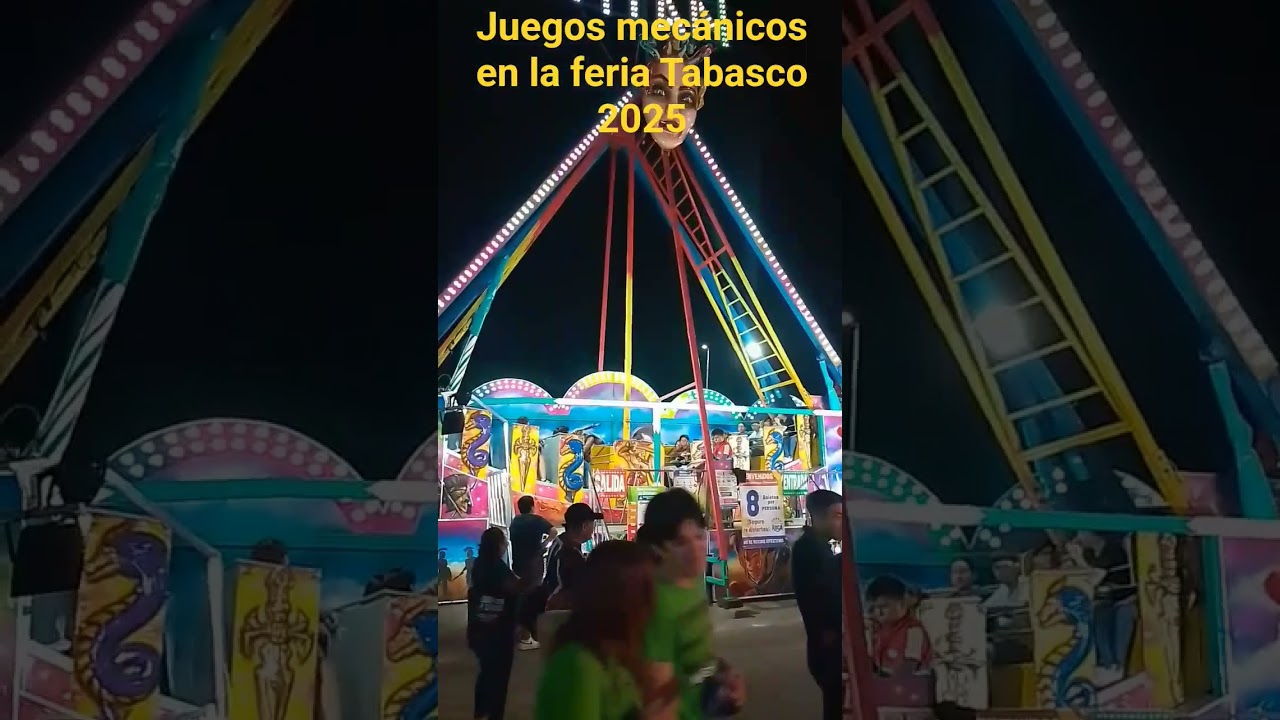 Grandes atracciones en la feria Tabasco 2025 #disfruta #familias #juegosmecanicos