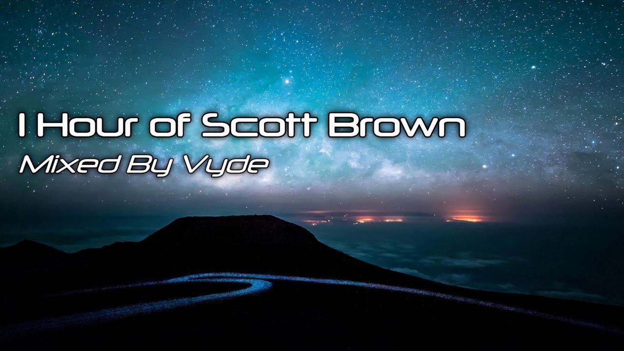 1 Hour of Scott Brown - Mixed by Vyde