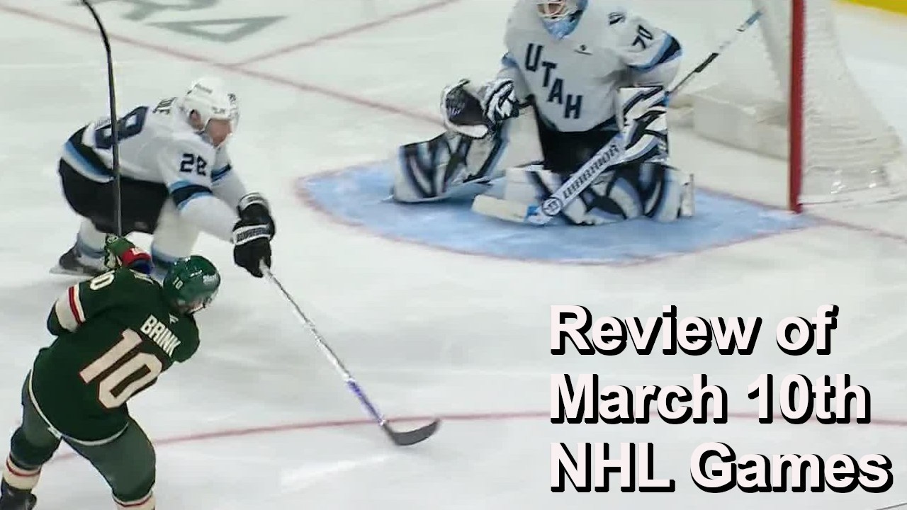 Review of March 10th NHL Games