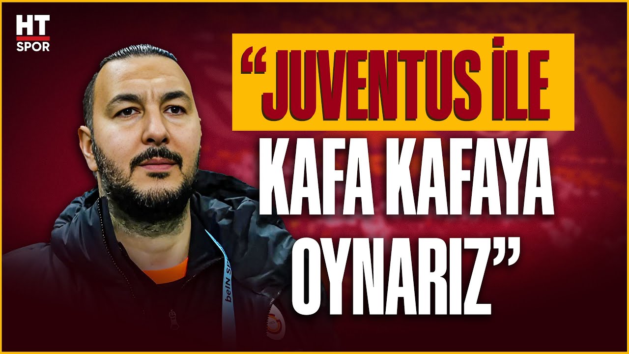 Necati Ateş'ten Galatasaray - Juventus eşleşmesi yorumu!