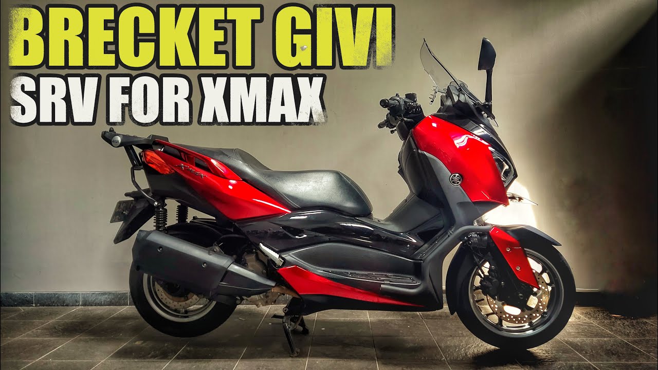 [DAILY]  BRECKET GIVI SRV BUAT XMAX 250 ~ SOLUSI BUAT TOURING JAUH BERHARI HARI??