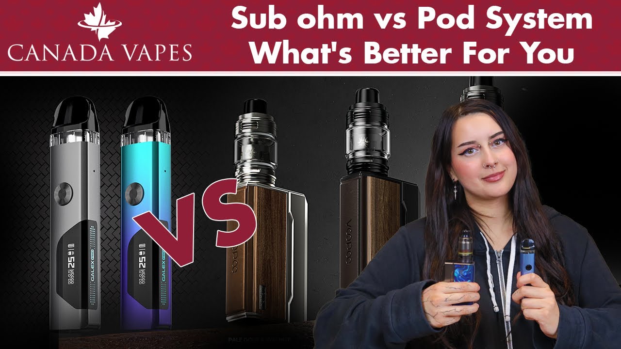 CV | Sub Ohm vs Pod System: What's Best For You?